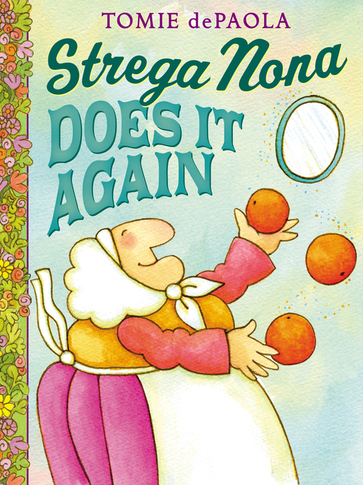 Title details for Strega Nona Does It Again by Tomie dePaola - Available